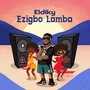 Ezigbo Lamba (Explicit)