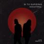 Si Tú Supieras (R. M. Remastered)