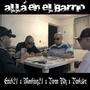 Allá En El Barrio (feat. Monking21, Brera Rdz & Brokster) [Explicit]