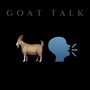 Goat Talk (Explicit)