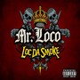 Loc Da Smoke (Explicit)