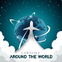 AROUND THE WORLD (Explicit)