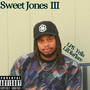 Sweet Jones III (Explicit)