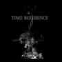 Time Reference (feat. Dopedelish) [Explicit]