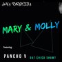 Mary & Molly (feat. Poncho v & Dat Chico Shawt) [Explicit]