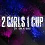 2 Girls 1 Cup (feat. Astral One & Sparkuza) [Explicit]