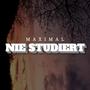 NIE STUDIERT (Explicit)