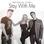 Stay with Me (feat. I Desideri)