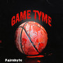 Game Tyme (Explicit)