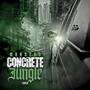 Concrete Jungle (Explicit)