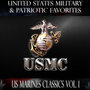 United States Military and Patriotic Favorites: US Marines Classics Vol.1