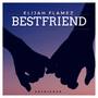 Bestfriend (Explicit)