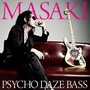 PSYCHO DAZE BASS