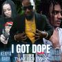 I GOT DOPE (feat. Twilla Twaun & Kenya Baby) [Explicit]