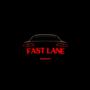 Fast Lane (feat. Stefan!) [Explicit]