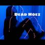 Dead Hoez (Explicit)