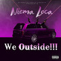 We Outside!!! (Explicit)