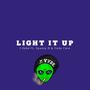 Light It Up (feat. Spazzy D & Cody Care) [Explicit]