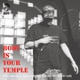 Body Is Your Temple (Berlin Edit)