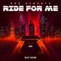 ride for me