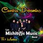 Cumbia dopamina (feat. Los Mishitos Music Band, 7Muekas & Frisky El de la Magic)