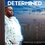 Determined (feat. Nytrell Greenlee)