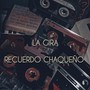 Recuerdo Chaqueño (En acústico)