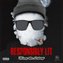 Responsibly Lit (Explicit)