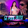 Se pone Puta (Explicit)