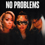 No Problems
