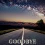 GOODBYE