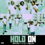 Hold On (feat. Yung Bino) [Explicit]