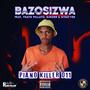 Bazosizwa (feat. Thato Pillato, Ginger & Siya'Vee) [Explicit]