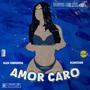 Amor Caro (feat. Xuniorr) [Explicit]