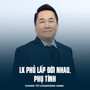 LK Phủ Lấp Đời Nhau, Phụ Tình