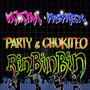 Party & Chukiteo (Rin Bin Bin)