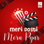 Meri Dosti Mera Pyar (Original Motion Picture Soundtrack)