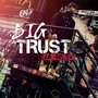 Big Trust (Explicit)