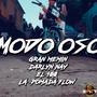 Modo Oso (feat. Darlyn Nay, El 100 & La Pomada Flow)