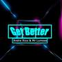 Get Better (feat. Mr Lumoss)