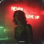 Never Give up