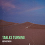 Tables Turning (Explicit)