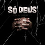 Só Deus (Explicit)