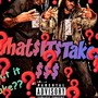 What It Takes (feat. Big Blaze) [Explicit]