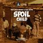 Spoil Child (Explicit)