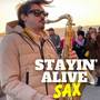 Stayin' Alive (Sax Version)