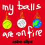 My Balls Are on Fire