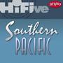 Hi-Five - Southern Pacific