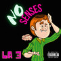 No Senses (Explicit)