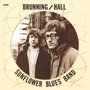 Brunning/Hall Sunflower Blues Band / I Wish You Would